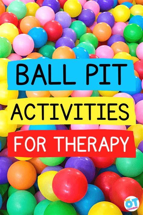 Ball Pit Activities - The OT Toolbox