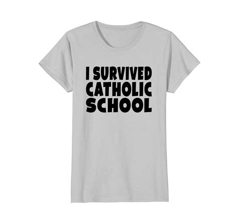 Funny Shirts I Survived Catholic School Religious Church Graduation