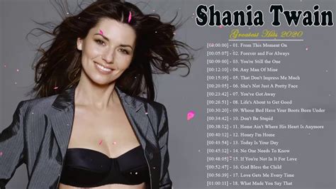 Shania Twain Greatests 2020 Best Love Songs Of Shania Twain Best