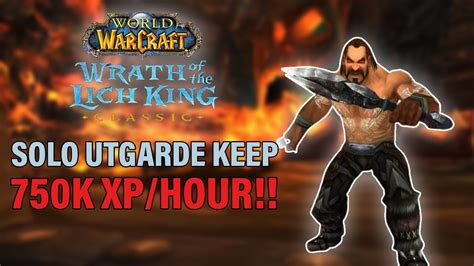 Warrior Solo Utgarde Keep Level Wotlk K Xp Hour Youtube