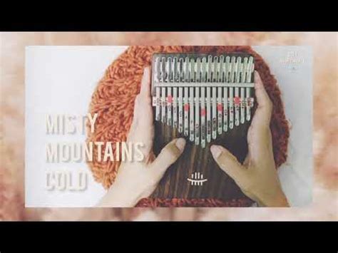 Misty Mountains Cold OST The Hobbit Kalimba Cover YouTube