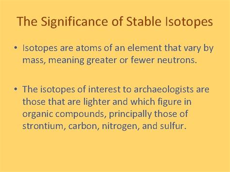 Stable Isotope Analysis The Significance of Stable Isotopes