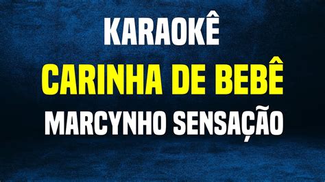 Karaok Carinha De Beb Marcynho Sensa O Youtube