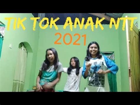 Tik Tok Keren Anak NTT Edisi Khusus 2021 YouTube