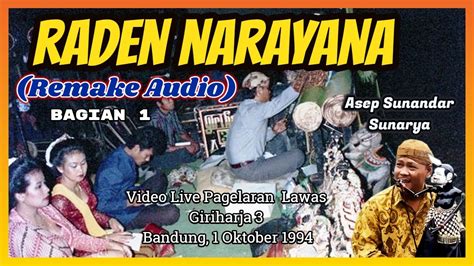 Wayang Golek Gh Raden Narayana Bag Remake Audio H Asep