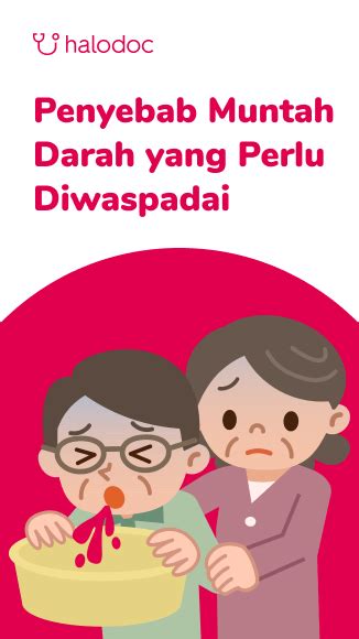 Catat Ini Penyebab Muntah Darah Yang Perlu Diwaspadai