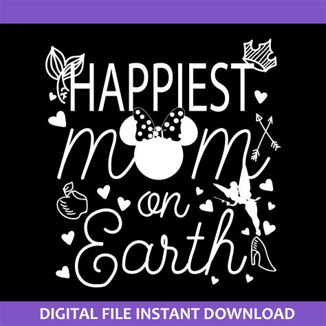 Happiest Mom On Earth Svg Disney Mom Svg Disney Mother Day Inspire