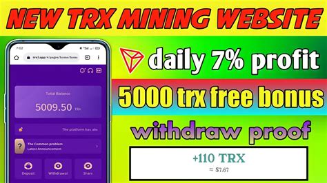 New Trx Mining Website 7 Profit Singup And Get 5000 Trx Free Earn