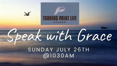 Sunday July 26th Speak With Grace Youtube