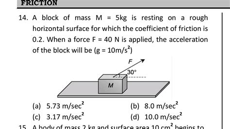 A Block Of Mass M Kg Is Resting On A Rough Horizontal Surface For