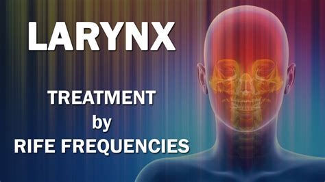 Larynx Rife Frequencies Treatment Energy And Quantum Medicine With Bioresonance Youtube