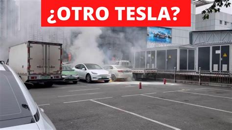 Otro TESLA Que Se Incendia YouTube