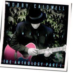 Bobby Caldwell - Take Me I'll Follow Chords