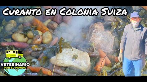 Curanto Lo Mas Rico De Colonia Suiza Bariloche Youtube