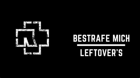 M TS Leftover S Rammstein Bestrafe Mich All Tracks YouTube