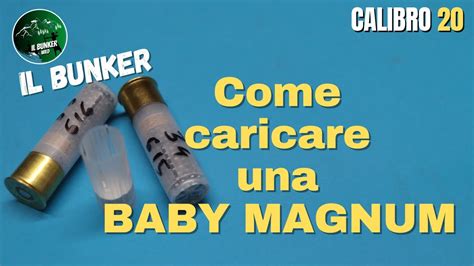 Come Caricare Una Cartuccia Baby Magnum In Calibro 20 YouTube