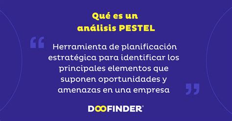 Análisis Pestel Qué Es Y Cómo Se Hace Con Ejemplos