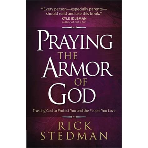 Pre Owned Praying The Armor Of God Trusting God To Protect You And