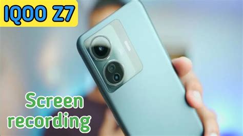 Screen Record In Iqoo Z7 How To Screen Recording In Iqoo Z7 Iqoo Z7