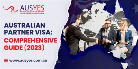 Australian Partner Visa Comprehensive Guide 2023 24