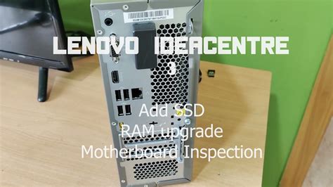 Lenovo Ideacentre 3 Upgrading Ram And Adding Ssd Youtube