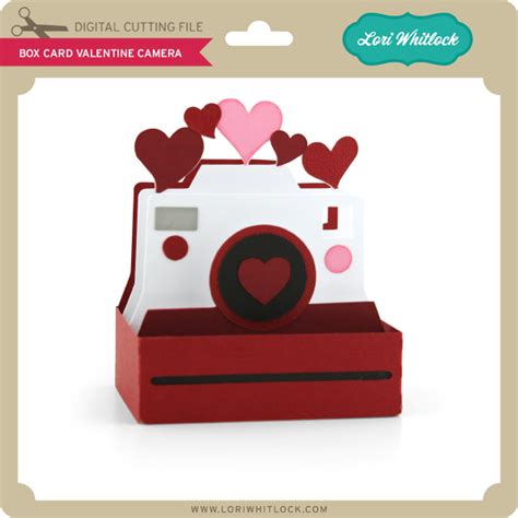 Lw Box Card Valentine Camera Lori Whitlock