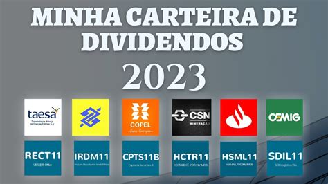 MINHA CARTEIRA DE DIVIDENDOS 2023 AÇÕES E FUNDOS IMOBILIÁRIOS YouTube