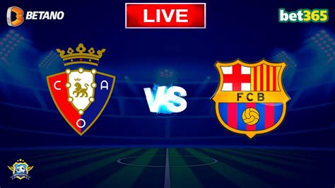 OSASUNA X BARCELONA AO VIVO LALIGA 2023 ACOMPANHAMENTO DA PARTIDA