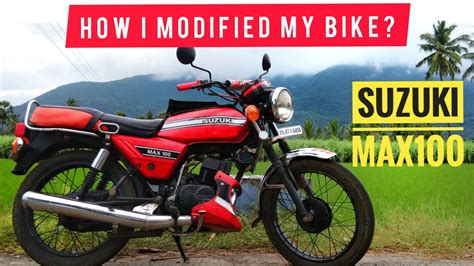 Suzuki Max 100 Modification Review How I Modified My Bike Self