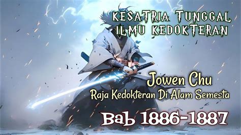 Bab 1886 1887 Kesatria Tunggal Ilmu Kedokteran Raja Kedokteran Di