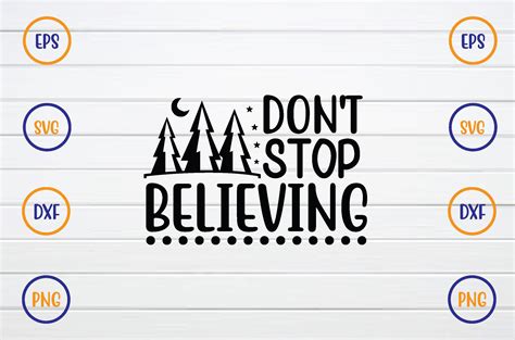 Don T Stop Believing Svg Graphic By Bd Graphics Hub Creative Fabrica