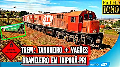 Full Hd Trem Tanqueiro Vag Es Graneleiro Em Ibipor Pr Ourinhos X