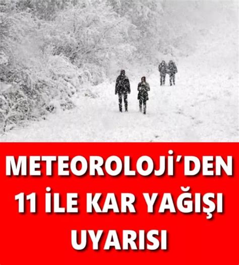 Meteoroloji Genel Müdürlüğü 11 ilde kar yağışı uyarısı yaptı foto