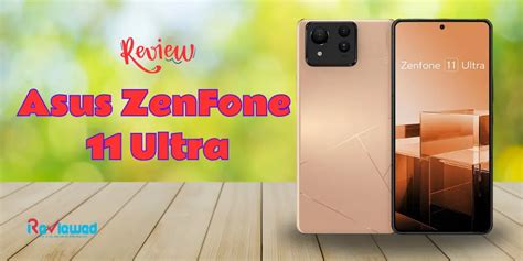 Đánh Giá Asus Zenfone 11 Ultra