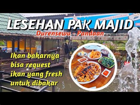 Wisata Kuliner Lesehan Pak Majid Pandaan Terbaru Youtube