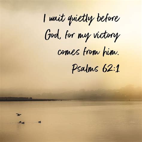 I Wait Quietly Before God For My Victory Comes From Him Psalms