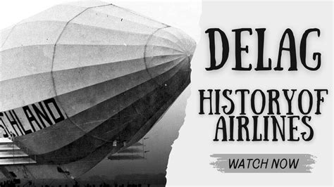 History Of Airlines Delag Deutsche Luftschiffahrts Aktiengesellschaft