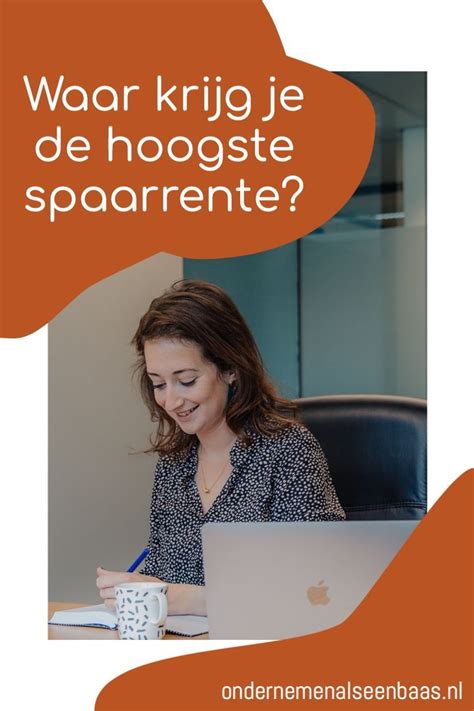 Waar Krijg Je De Hoogste Spaarrente Wat Is Rente Waarom Is Het