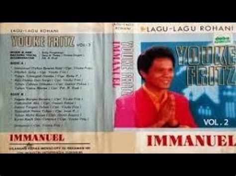 Youke Fritz Immanuel Vol Lagu Rohani Kaset Side A Youtube