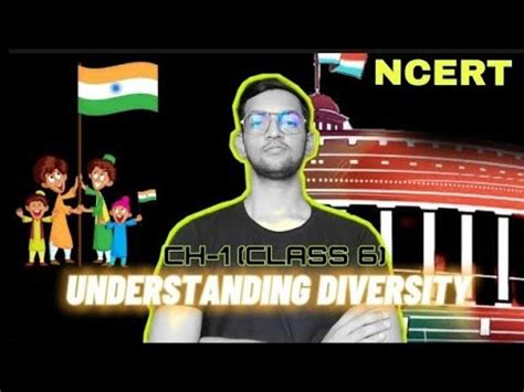 Understanding Diversity Full Chapter Class Polity Chapter Upsc