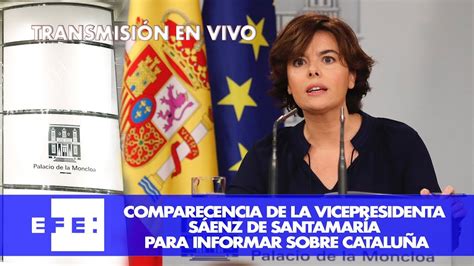 Comparecencia De La Vicepresidenta Del Gobierno YouTube