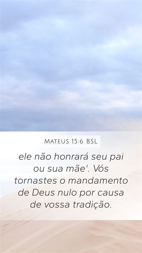 Mateus 15 6 BSL Mobile Phone Wallpaper ele não honrará seu pai ou sua