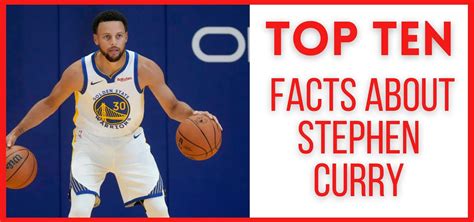 Top Ten Facts About Stephen Curry