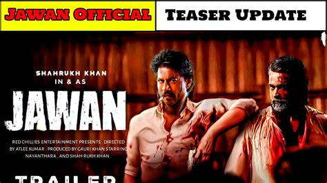 Jawan Official Teaser Update Shahrukh Khan Bollywood Khemaraj Youtube