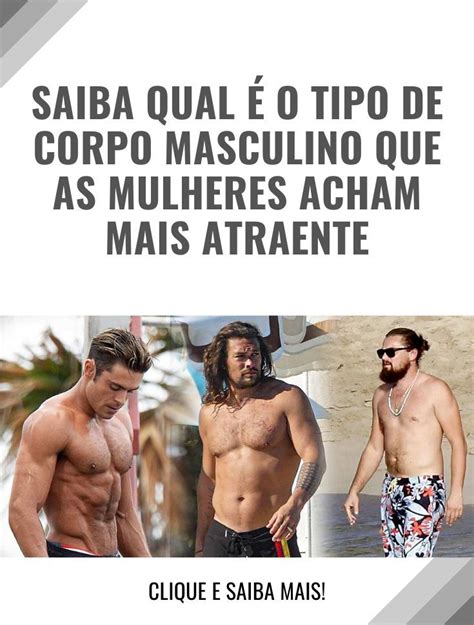 Saiba qual é o tipo de corpo masculino que as mulheres acham mais atraente