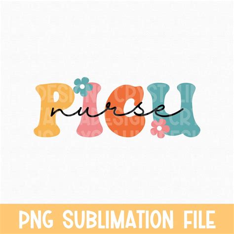 Floral Retro PICU Nurse PNG, PICU Nurse Sublimation, Peds Nurse ...