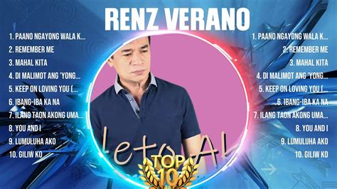 Renz Verano Top Opm Top Opm Songs Youtube