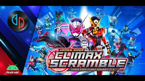 Kamen Rider Climax Scramble Zi O Yuzu Build NCE Android Full Character