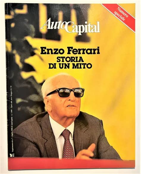 RIVISTA AUTOCAPITAL Numero Speciale Enzo Ferrari Storia Di Un Mito