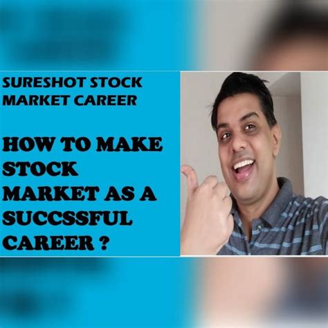 How To Make The Stock Market A Successful Career Stock Market How